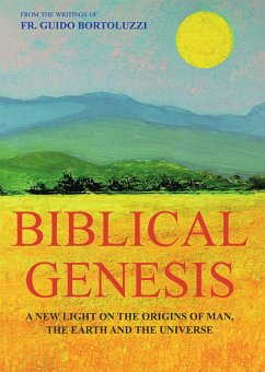 Biblical Genesis - A new light on the origins of man and the original sin (eBook, ePUB) - Giacobbi, Renza; Guido Bortoluzzi, Don