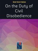 On the Duty of Civil Disobedience (eBook, ePUB) On the Duty of Civil Disobedience (eBook, ePUB)