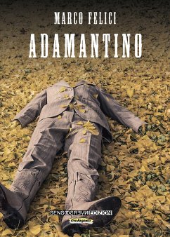 Adamantino (eBook, ePUB) - Felici, Marco
