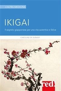 Ikigai (eBook, ePUB) - De Surany, Caroline