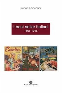 I best seller italiani 1861-1946 (eBook, ePUB) - Giocondi, Michele