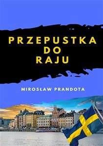 Przepustka do raju (eBook, ePUB) - Prandota, Mirosław