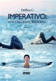 Imperativo: non voglio più piangere (eBook, ePUB)