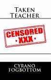 Taken Teacher: Taboo Erotica (eBook, ePUB)