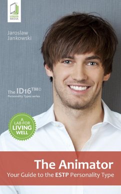 Cover The Animator: Your Guide to the ESTP Personality Type (eBook, ePUB)