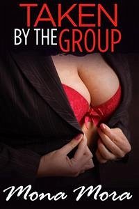Taken by the Group: BDSM Group Dark Fantasy Office Short (eBook, ePUB) - Mora, Mona