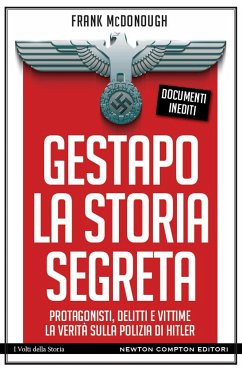 Gestapo. La storia segreta (eBook, ePUB) - McDonough, Frank