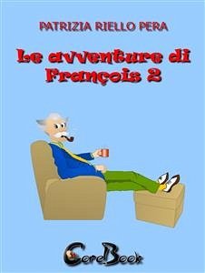 Le avventure di François 2 (eBook, PDF) - Riello Pera, Patrizia