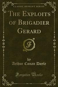 The Exploits of Brigadier Gerard (eBook, PDF)