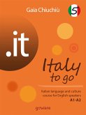 .it – Italy to go 5. Italian language and culture course for English speakers A1-A2 (eBook, ePUB)