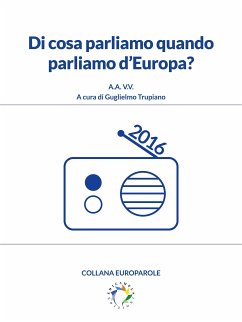 Cover Di cosa parliamo quando parliamo d’Europa? (eBook, PDF)