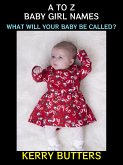 A to Z Baby Girl Names (eBook, ePUB)