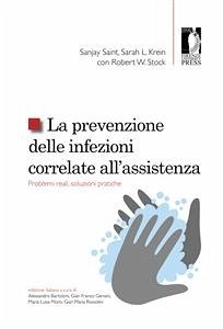 La prevenzione delle infezioni correlate all'assistenza (eBook, PDF) - Robert W., Stock,; Saint, Sanjay,; Sara L., Krein,