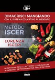 Dimagrisci mangiando con il sistema educativo alimentare (eBook, PDF)