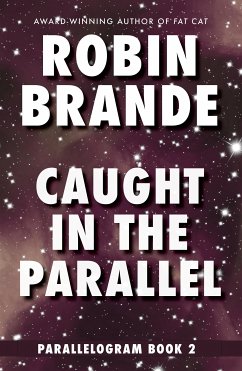 Caught in the Parallel (eBook, ePUB) - Brande, Robin