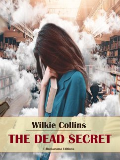 The Dead Secret (eBook, ePUB) - Collins, Wilkie