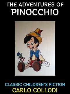 The Adventures of Pinocchio (eBook, ePUB) - Collodi, Carlo