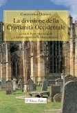 La divisione della Cristianità Occidentale (eBook, ePUB)