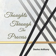 Thoughts Through the Process (eBook, ePUB)