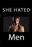 She Hated Men: Taboo Erotica (eBook, ePUB)