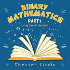 Binary Mathematics (eBook, ePUB)