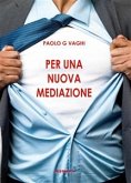 Per una nuova mediazione (eBook, PDF)