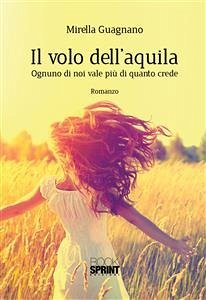 Il volo dell'aquila (eBook, ePUB) - Guagnano, Mirella