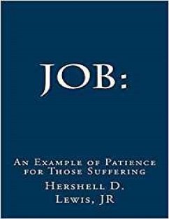 JOB: An Example Of Patience For Those Suffering (eBook, ePUB) - Lewis JR, Hershell D