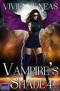 Vampire's Shade 4 (Vampire's Shade Collection) (eBook, ePUB) - Neas, Vivienne