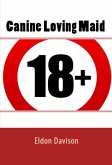 Canine Loving Maid: Taboo Erotica (eBook, ePUB)