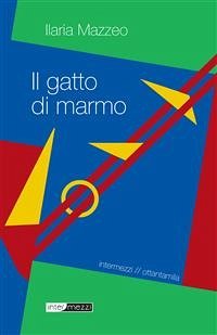 Il gatto di marmo (eBook, ePUB) - Mazzeo, Ilaria