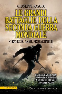 Le grandi battaglie della seconda guerra mondiale (eBook, ePUB) - Rasolo, Giuseppe