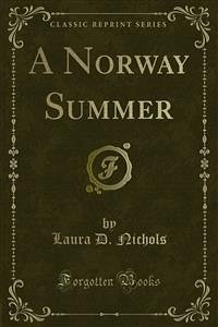 A Norway Summer (eBook, PDF) - D. Nichols, Laura
