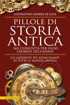 Cover Pillole di storia antica. 365 curiosità per ogni giorno dell'anno (eBook, ePUB)