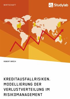 Kreditausfallrisiken. Modellierung der Verlustverteilung im Risikomanagement (eBook, PDF) - Brüch, Robert