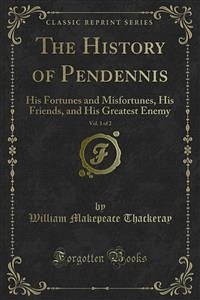 The History of Pendennis (eBook, PDF) - Makepeace Thackeray, William