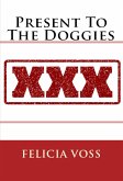 Present To The Doggies: Taboo Erotica (eBook, ePUB)