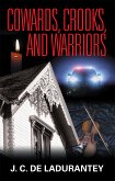 Cowards, Crooks, and Warriors (eBook, PDF)