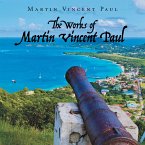 The Works of Martin Vincent Paul (eBook, ePUB)