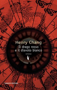 Il drago rosso e il diavolo bianco (eBook, ePUB) - Chang, Henry