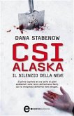 CSI Alaska. Il silenzio della neve (eBook, ePUB)
