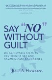 Say &quote;No&quote; Without Guilt (eBook, ePUB)