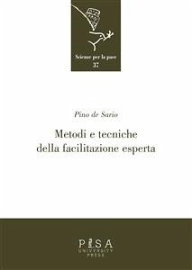 Metodi e tecniche della Facilitazione esperta (eBook, PDF) - De Sario, Pino