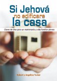 Si Jehova no edificare la casa (eBook, ePUB)