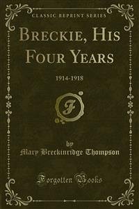 Breckie, His Four Years (eBook, PDF)