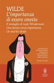 L'importanza di essere onesto - Il ventaglio di Lady Windermere - Una donna senza importanza - Un marito ideale (eBook, ePUB)