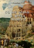 Co się stało z wieżą Babel ? (eBook, ePUB)