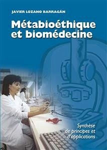 Métabioéthique et biomédecine (eBook, ePUB) - Cardinal Lozano Barragán, Javier