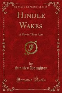 Hindle Wakes (eBook, PDF) - Houghton, Stanley