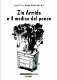 Zia Armida e il medico del paese (eBook, ePUB)